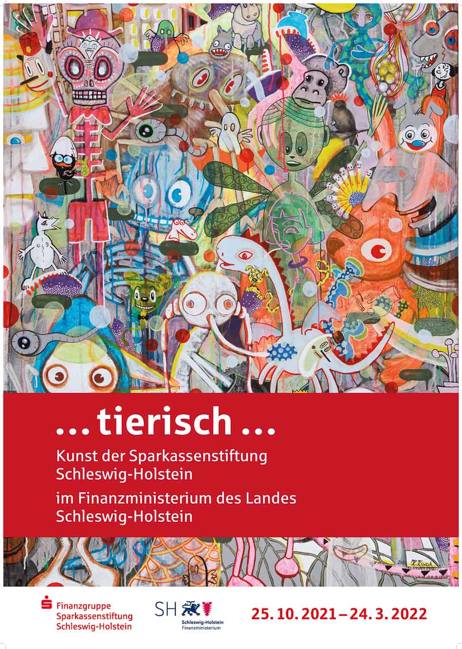 Plakat zur Ausstellung "... tierisch ..." der Sparkassenstiftung Schleswig-Holstein mit einem Motiv von Katharina Kierzek.