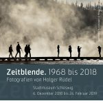 Ankündigung Ausstellung "Zeitblende. 1968 bis 2018. Fotografien von Holger Rüdel"
