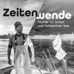 Plakat zur Ausstellung "Zeitenwende. Fischer an Schlei und Schweriner See"